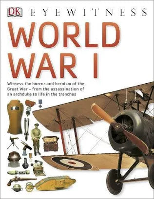 DK EYEWITNESS : WORLD WAR 1